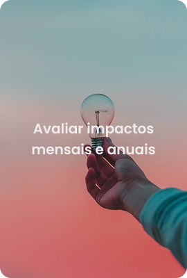 Avaliar impactos mensais e anuais